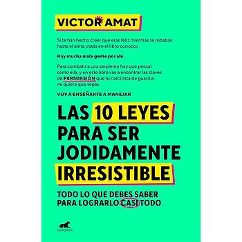 Las 10 leyes para ser jodidamente irresistible