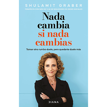 Nada cambia si nada cambias