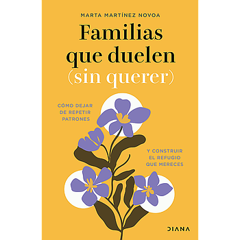 Familias que duelen (sin querer)