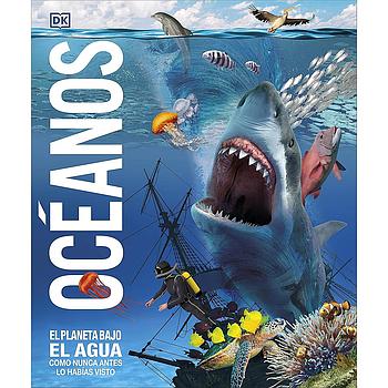 Oceanos El planeta bajo el agua, como nunca antes lo habias visto