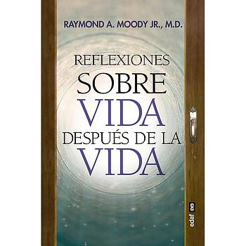 Reflexiones sobre Vida despues de la vida