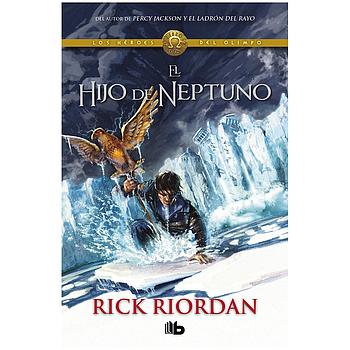 El hijo de Neptuno (Los heroes del Olimpo 2)