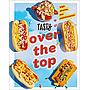 Tasty Over the Top