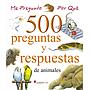 500 preguntas y respuestas: De animales