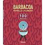 Barbacoa parrilla y plancha 100 recetas